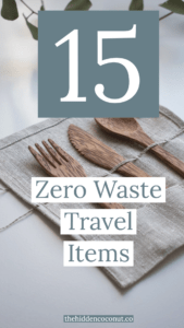 zero waste travel kit items
