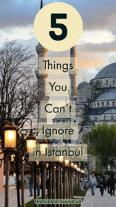 5 things you can't ignore in istanbul