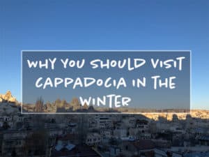 Read more about the article Visiting Cappadocia in the Winter is a Good Idea, Here’s Why