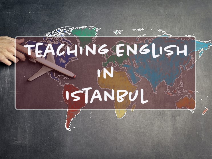 You are currently viewing Teaching English in Istanbul | Pros vs Cons