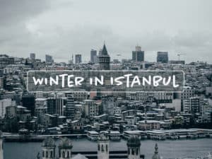 Read more about the article Surviving Winter in Istanbul: A Guide to the Best Indoor and Outdoor Activities to Enjoy